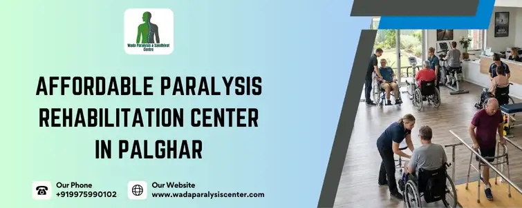 Affordable paralysis rehabilitation center in palghar
